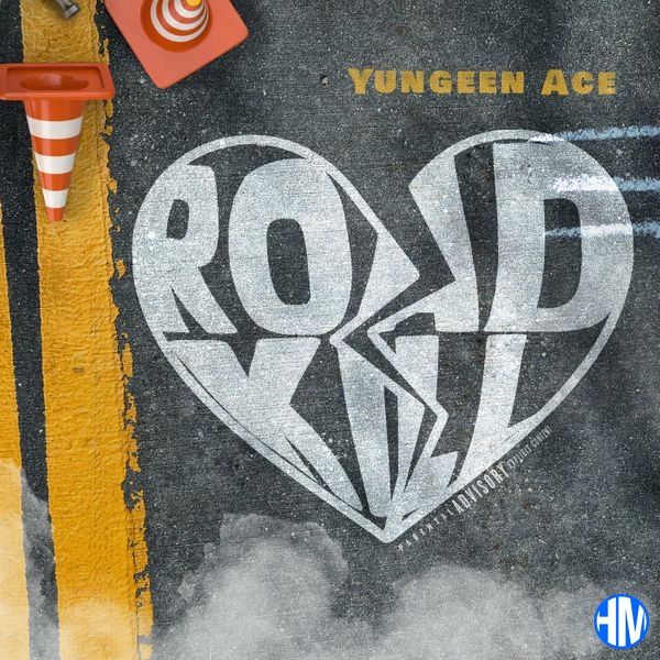 Yungeen Ace – Roadkill